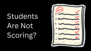 students are not scoring